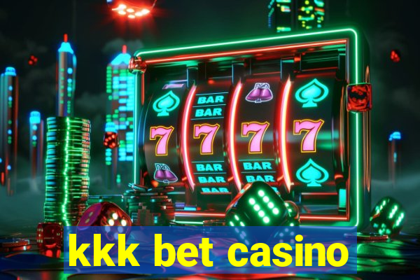 kkk bet casino